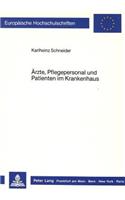 Aerzte, Pflegepersonal und Patienten im Krankenhaus