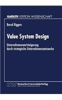 Value System Design: Unternehmenswertsteigerung durch strategische Unternehmensnetzwerke
