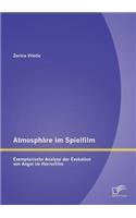 Atmosphäre im Spielfilm: Exemplarische Analyse der Evokation von Angst im Horrorfilm