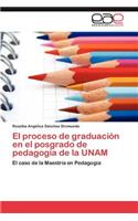 proceso de graduación en el posgrado de pedagogía de la UNAM