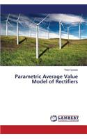Parametric Average Value Model of Rectifiers