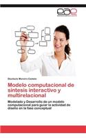 Modelo Computacional de Sintesis Interactivo y Multirelacional