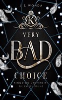 Very Bad Choice: Kingston University, Die Entscheidung (Band 4)