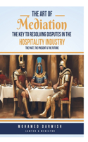 Art of Mediation The Key to Resolving Disputes in the Hospitality Industry