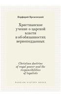 Christian Doctrine of Royal Power and the Responsibilities of Loyalists
