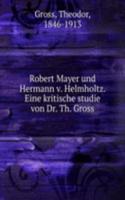 Robert Mayer und Hermann v. Helmholtz
