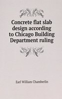 Concrete flat slab design according to Chicago Building Department ruling