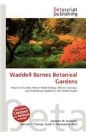 Waddell Barnes Botanical Gardens: (English)