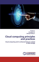 Cloud computing principles and practices