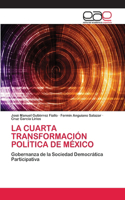 Cuarta Transformación Política de México