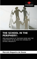 The School in the Periphery