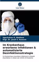 Im Krankenhaus erworbene Infektionen & automatisierte Desinfektionsstrategie