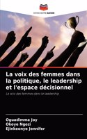 voix des femmes dans la politique, le leadership et l'espace décisionnel