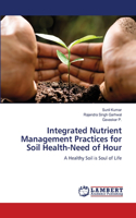 Integrated Nutrient Management Practices for Soil Health-Need of Hour