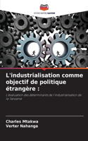 L'industrialisation comme objectif de politique étrangère