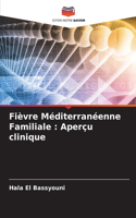 Fièvre Méditerranéenne Familiale