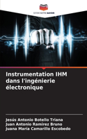 Instrumentation IHM dans l'ingénierie électronique