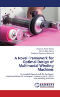 Novel Framework for Optimal Design of Multimodal Winding Machines