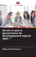 Qu'est-ce que la gouvernance du développement logiciel agile ?