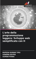 L'arte della programmazione leggera