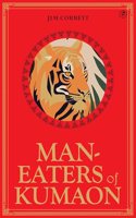Man-eaters of Kumaon (Deluxe Edition) with SPECIAL GOLD GUILDING & SINGLE-LAYERED FOILING