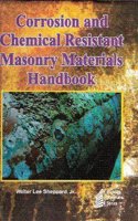 Corrosion And Chemical Resistant Masonry Materials Handbook