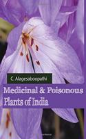 Medicinal and Poisonous Plants of India