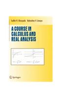 A Course in Calculus and Real Analysis: Mathematics