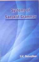 Systems of Sanskrit Grammar [Paperback] S.K. Belvalkar
