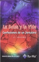 La Bolsa y la Vida. 3a Edicion: Confesiones de un jornalero