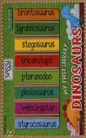 MY FIRST LIBRARY DINOSAURS