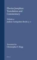 Flavius Josephus: Translation and Commentary, Volume 4: Judean Antiquities, Books 5-7