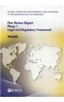 Global Forum on Transparency and Exchange of Information for Tax Purposes Peer Reviews: Poland 2013 Phase 1: Legal and Regulatory Framework