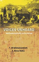Voices Unheard: Methodologically Articulated