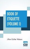 Book Of Etiquette (Volume I)