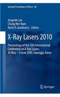X-Ray Lasers 2010