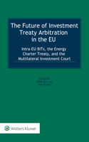 The Future of Investment Treaty Arbitration in the Eu