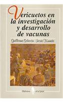 Vericuetos en la Investigacion y Desarrollo de Vacunas