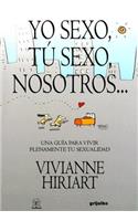 Yo Sexo, Tu Sexo, Nosotros...