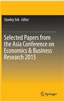 Selected Papers from the Asia Conference on Economics & Business Research 2015