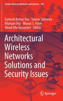 Architectural Wireless Networks Solutions and Security Issues