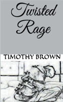 Twisted Rage