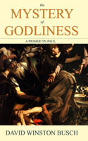 Mystery of Godliness