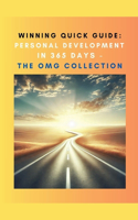 Winning Quick Guide: Personal Development in 365 Days - The OMG Collection