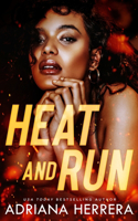 Heat and Run