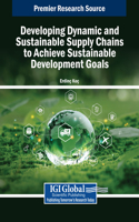 Developing Dynamic and Sustainable Supply Chains to Achieve Sustainable Development Goals