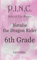 Natalie the Dragon Rider 6th Grade