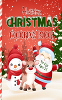 Holiday Christmas Coloring Book For kids ages 2-5