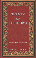 The Man of the Crowd - Original Edition
