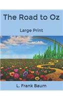 The Road to Oz: Large Print